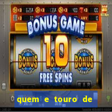 quem e touro de ouro vidente