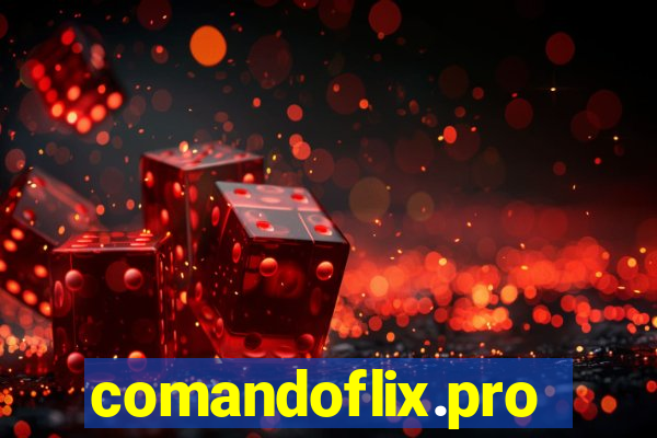 comandoflix.pro