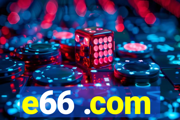 e66 .com