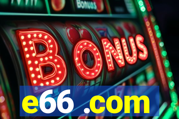 e66 .com