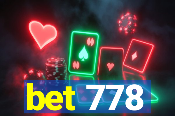bet 778