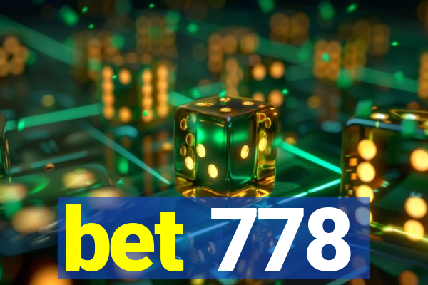 bet 778