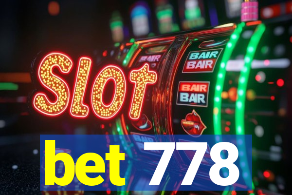 bet 778