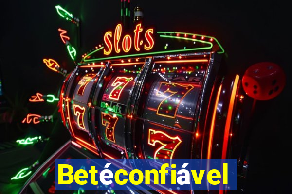 Betéconfiável