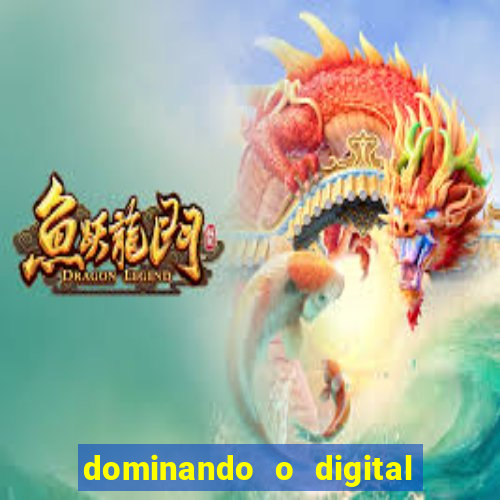 dominando o digital definitivo reclame aqui