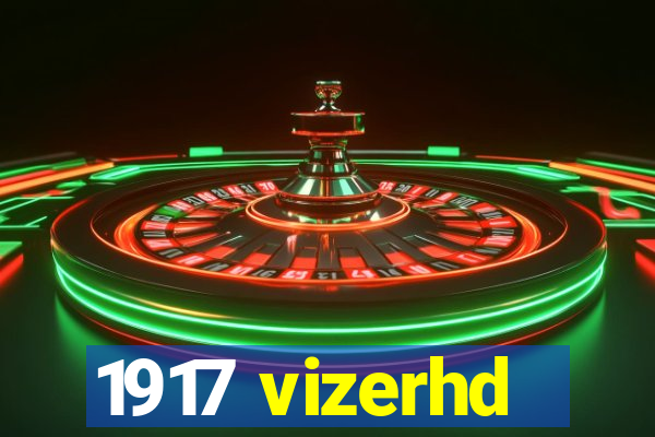 1917 vizerhd