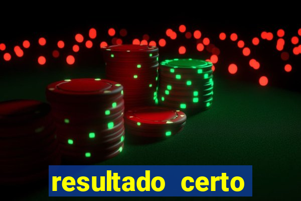 resultado certo loteria federal