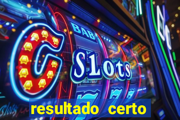 resultado certo loteria federal
