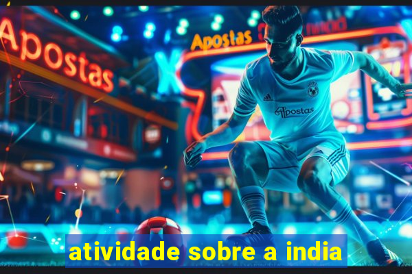 atividade sobre a india