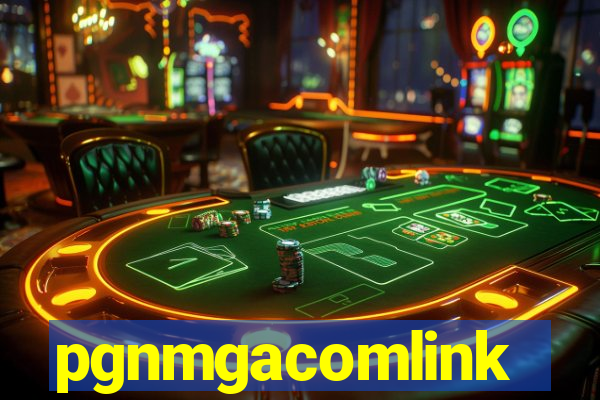 pgnmgacomlink