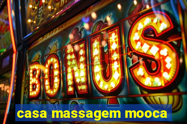 casa massagem mooca