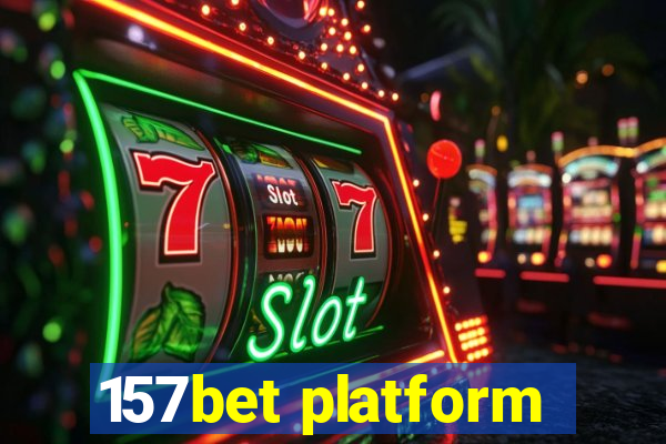 157bet platform