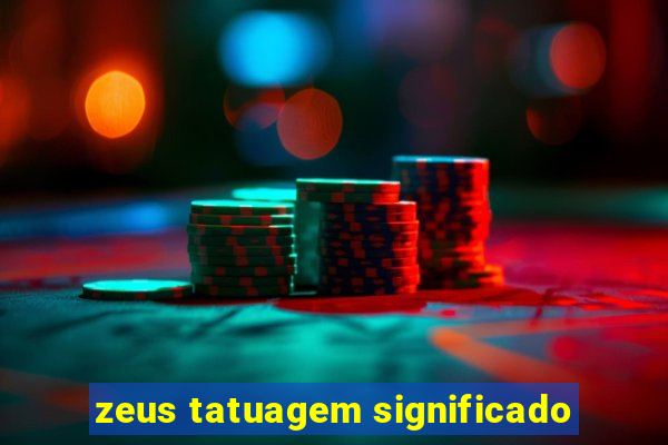 zeus tatuagem significado