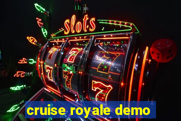 cruise royale demo