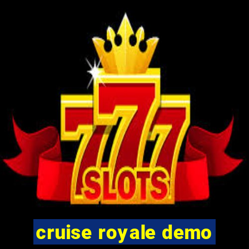 cruise royale demo