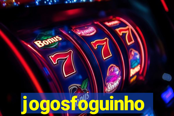 jogosfoguinho