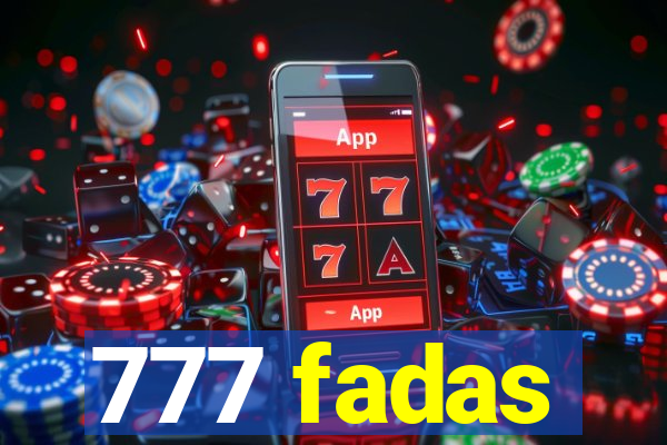 777 fadas
