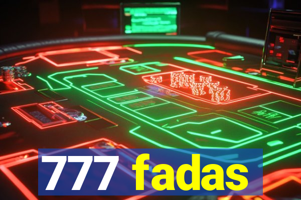 777 fadas