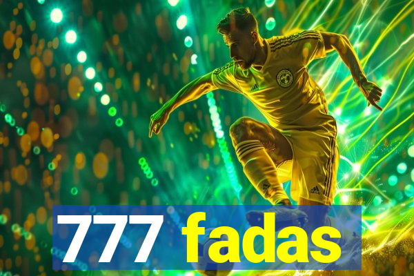 777 fadas