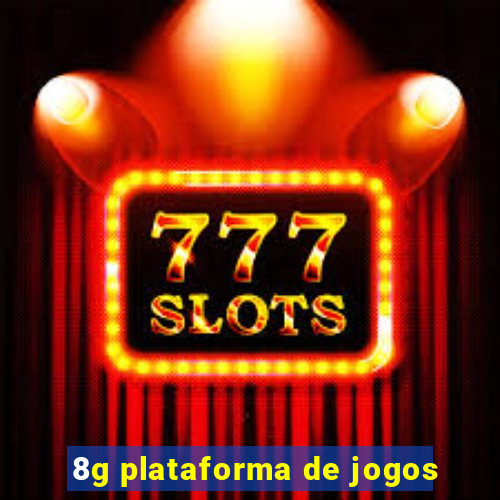 8g plataforma de jogos