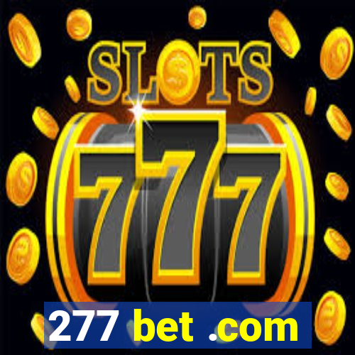 277 bet .com