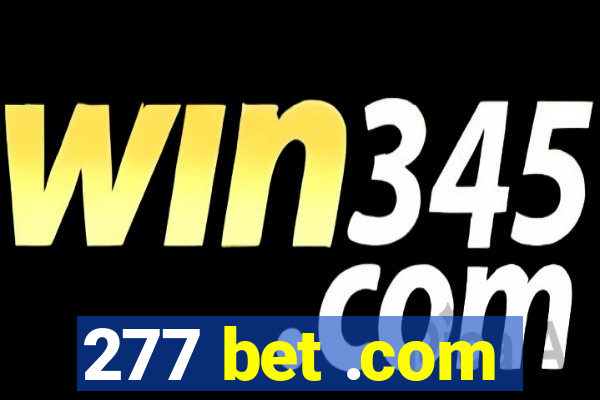 277 bet .com