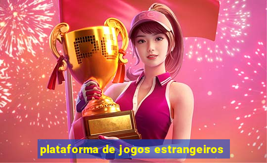 plataforma de jogos estrangeiros