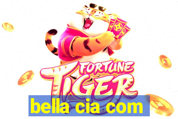 bella cia com