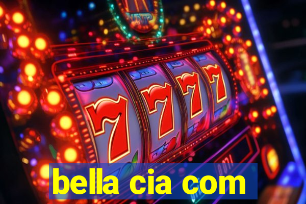 bella cia com