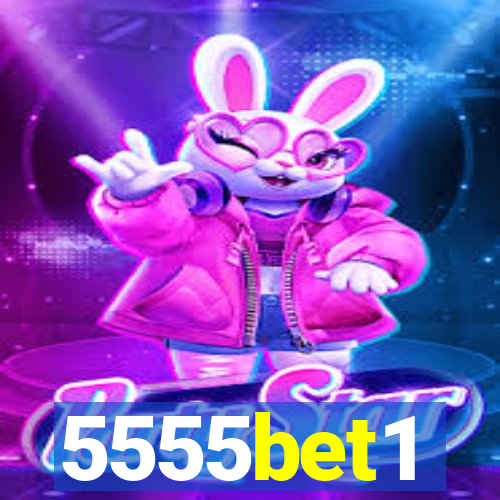 5555bet1