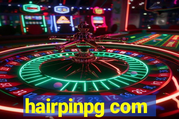 hairpinpg com