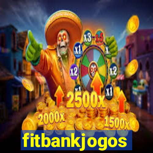 fitbankjogos