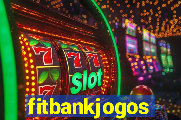 fitbankjogos
