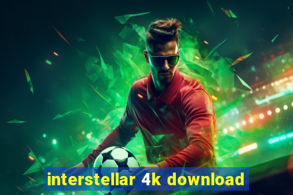 interstellar 4k download