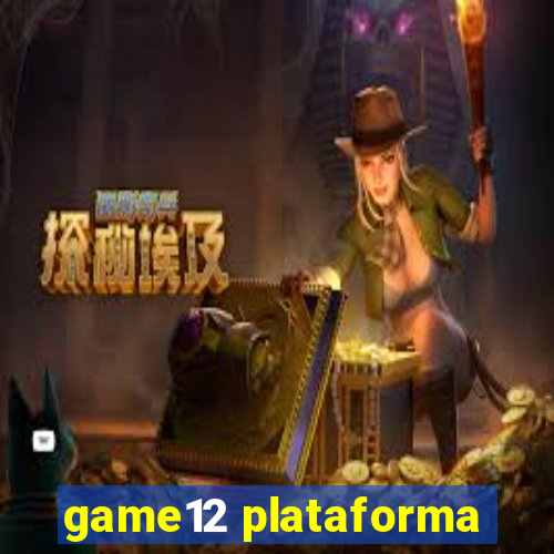 game12 plataforma