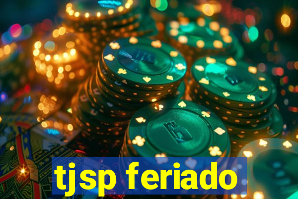 tjsp feriado
