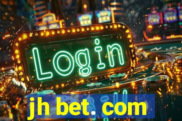jh bet. com