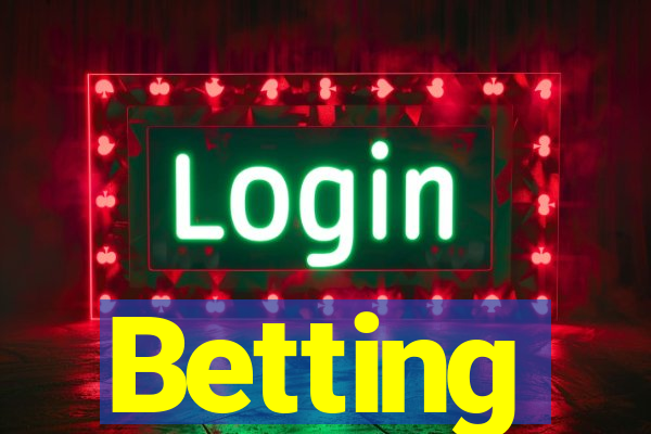 Betting