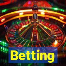 Betting
