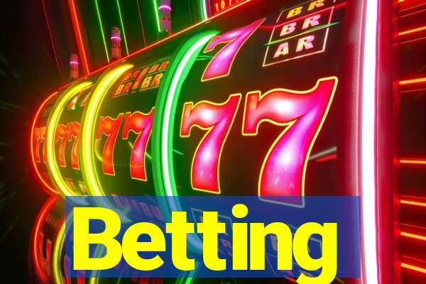 Betting