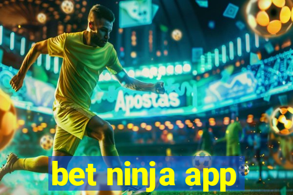bet ninja app