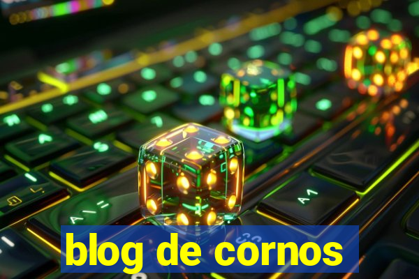 blog de cornos