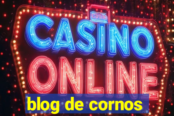 blog de cornos
