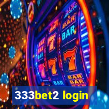333bet2 login