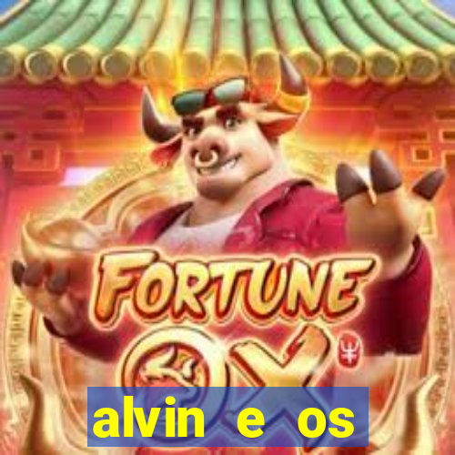 alvin e os esquilos redecanais