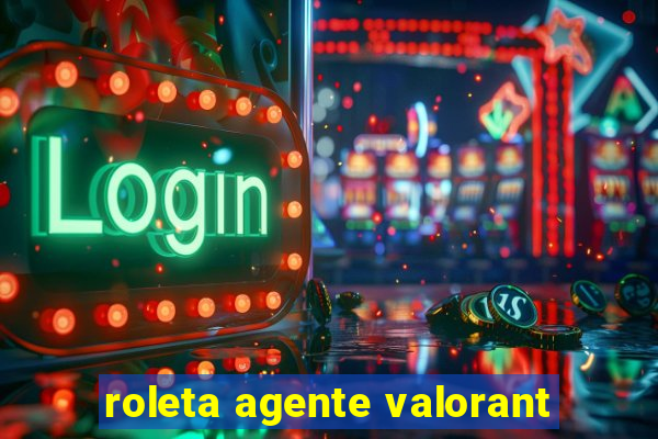 roleta agente valorant