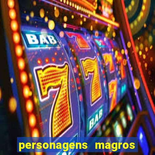 personagens magros de desenhos