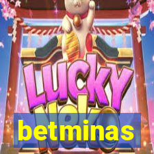 betminas