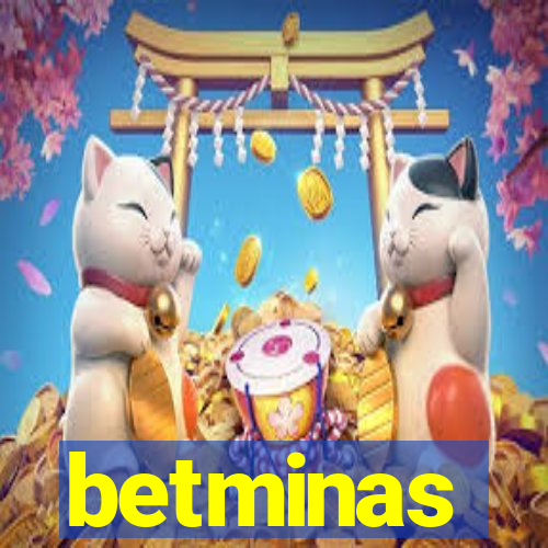 betminas