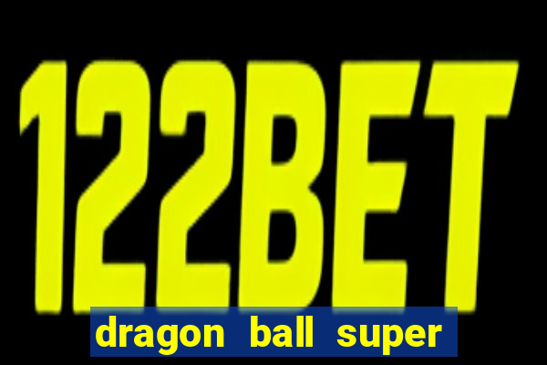 dragon ball super hero rede canais